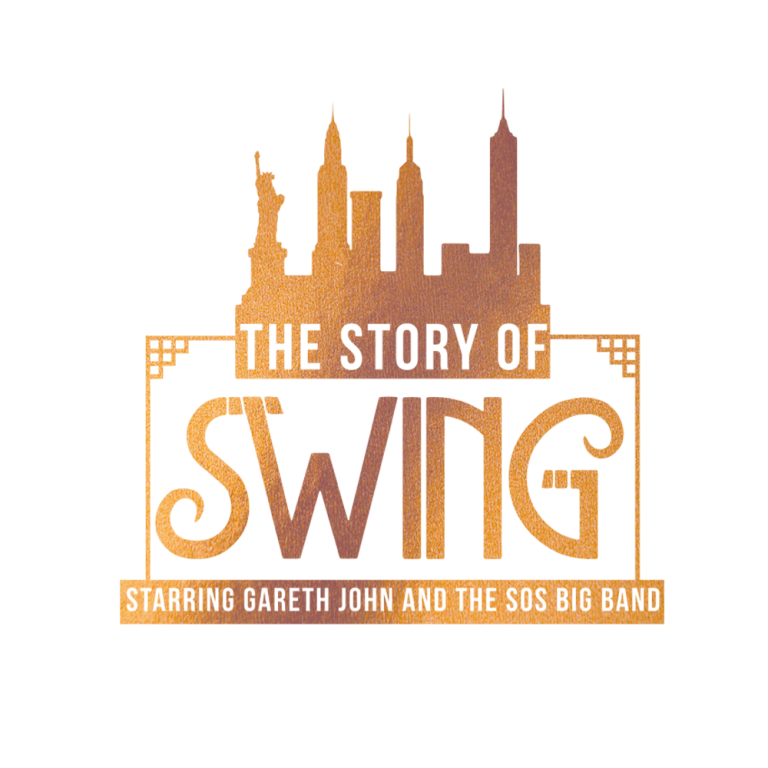 The Story of Swing - Starring Gareth John & The SOS Big Band